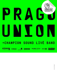 PRAGO UNION + CHAMPION SOUND livě band & Krotitelé Dechů 