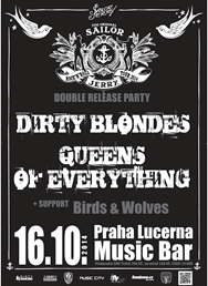 Dirty Blondes a Queens of Everything - Double realese party