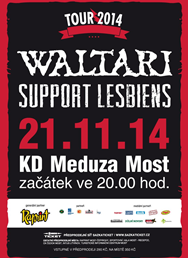 WALTARI a SUPPORT LESBIENS TOUR 2014 !!!