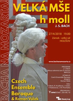Bach: Mše h moll- Holešov -Zámek Holešov, nám. F. X. Richtra 190, Holešov