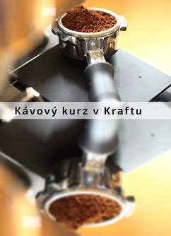 Kávový kurz v Kraftu- Hradec Králové -Kavárna Kraft, Pospíšilova 281/18, Hradec Králové