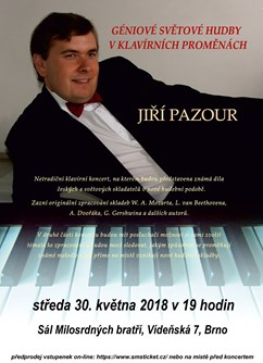 Jiří Pazour: Géniové světové hudby v klavírních proměnách- Brno -Sál Milosrdných bratří, Vídeňská 7, Brno