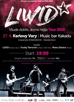 Liwid - Všude dobře, doma nejlíp tour 2018- koncert v Karlových Varech -Národní dům, T. G. Masaryka 24, Karlovy Vary
