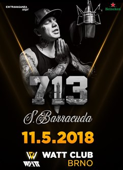 713 Tour - Sergei Barracuda- koncert Brno -Watt Club, Jánská 14, Brno