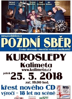 Pozdní sběr - Křest CD- koncert Kuroslepy -Kalimeta, Kuroslepy 96, Kuroslepy