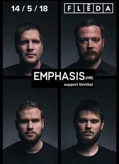 Emphasis (HR) | Vertikal- koncert v Brně -Fléda, Štefánikova 24, Brno