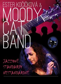 Ester Kočičková & Moody Cat Band - koncert Praha -Kaštan - Scéna Unijazzu , Bělohorská 150, Praha