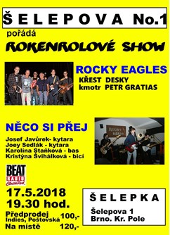 Rocky Eagles + Něco si přej- koncert Brno -Klub Šelepka, Šelepova 1, Brno