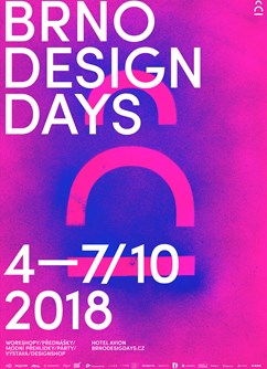 Brno Design Days 2018- Brno -Tajné místo, Bude upřesněno, Brno