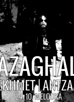 Azaghal, Sekhmet, Antzaat- koncert v Brně -Melodka, Kounicova 20/22, Brno