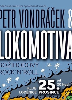 Lokomotiva & Petr Vondráček - vánoční rock´n´roll- koncert v Loděnici -Klub Loděnice, Plzeňská 94, Loděnice