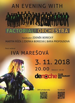 An Evening with Factorial Orchestra feat. Iva Marešová-koncert v Hradci Králové -Denoche Club, Pilnáčkova, Hradec Králové