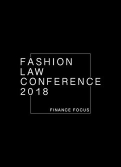 Fashion Law Conference 2018 - Finance Focus- Praha -Opero, Salvátorská 931/8, Praha