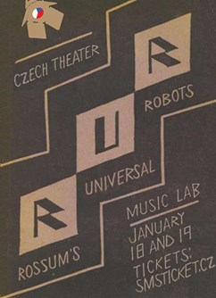 Czech Theater presents R.U.R. in English- Brno -Music Lab, Opletalova 1, Brno