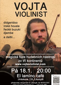 Vojta Violinist- multiinstrumentální koncert- Litomyšl -El lamíno , Jiráskova 133, Litomyšl
