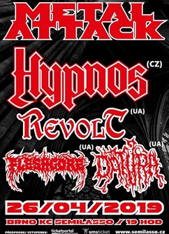 Metal Attack - Hypnos, Fleshgore, Revolt, Datura- koncert v Brně -Semilasso, Palackého třída 12, Brno