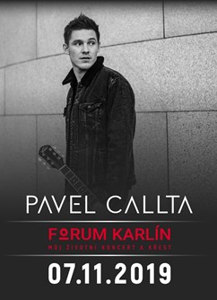 Pavel Callta - Můj životní koncert a křest- Praha -Forum Karlín, Pernerova 51-53, Praha