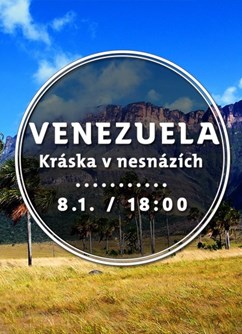 Venezuela - kráska v nesnázích- Brno -Klub cestovatelů, Veleslavínova 14, Brno