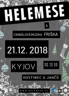 Helemese & cimbálová muzika Friška Vánoční Večůrek- Kyjov -Hostinec u Jančů, Kostelecká 2234, Kyjov