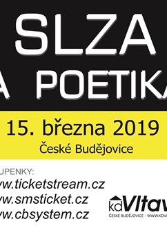 Slza + Poetika- koncert v Českých Budějovicích -KD Vltava, Františka Ondříčka 46, České Budějovice