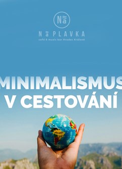 Minimalismus v cestování- Hradec Králové -NáPLAVKA café & music bar, Náměstí 5.května 835, Hradec Králové