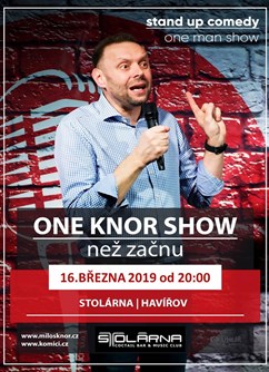 One Knor Show- Havířov -Stolárna music club, Lašská 1, Havířov