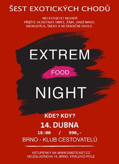 Extrem Food night- Brno -Klub cestovatelů, Veleslavínova 14, Brno