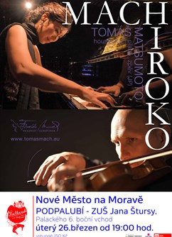Tomáš Mach & Hiroko Matsumoto- koncert v Novém Městě na Moravě -Podpalubí, Palackého 16, Nové Město na Moravě