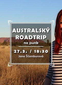 Australský roadtrip na punk- Brno -Klub cestovatelů, Veleslavínova 14, Brno