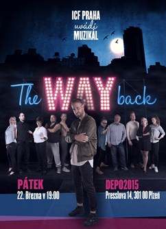 The Way Back - ICF muzikál- Plzeň -DEPO2015, Presslova 14, Plzeň