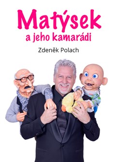 Matýsek a jeho kamarádi (Zdeněk Polach)- Praha -Jack Daniels Musician Factory, Tusarova 31, Praha