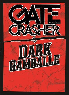 GATE crasher & Dark Gamballe- koncert v Moravském Krumlově -Orlovna Rakšice, S.K Neumanna 1030, Moravský Krumlov