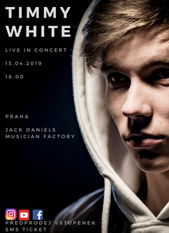 Timmy White- Praha -Jack Daniels Musician Factory, Tusarova 31, Praha