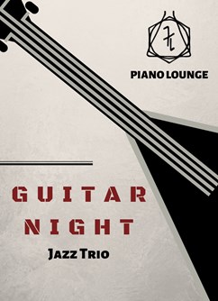 GUITAR NIGHT- Praha -Piano Lounge, Haštalská 4, Praha