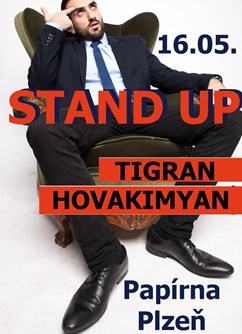 Stand Up - Tigran Hovakimyan- Plzeň -Klub Papírna Plzeň, Zahradní 2, Plzeň