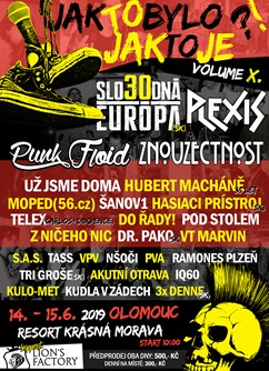 Festival Jak to bylo, jak to je?! vol. X- Olomouc- PLEXIS, ZNOUZECTNOST, UŽ JSME DOMA, DO ŘADY! a další -Resort Krásná Morava, Jarmily Glazarové, Olomouc