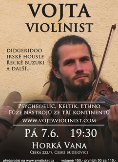 Vojta Violinist v Horké Vaně- koncert v Českých Budějovicích -Horká Vana, Česká 7, České Budějovice