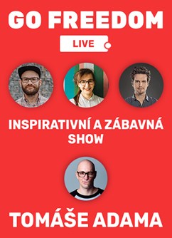 Go Freedom LIVE talkshow Tomáše Adama- Praha -Etnosvět, Legerova 40, Praha