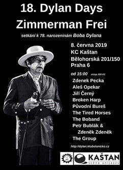 18. Dylan Days - Zimmerman Frei- Praha -Kaštan - Scéna Unijazzu , Bělohorská 150, Praha