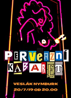 Perverzní kabaret - Open Air 2019- Nymburk -Veslák, Nad Elektrárnou 1177/29, Nymburk