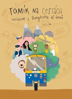 Tomík na cestách – Tuktukem z Thajska až na Moravu- Měnín -Kino Měnín, Měnín 408, Měnín