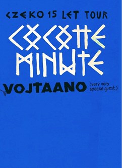 Cocotte minute + Vojtaano - Czeko 15let tour- koncert v Jablunkově -Southock Rock Café, Bělá 1069, Jablunkov
