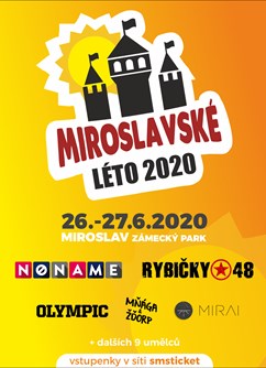 Festival Miroslavské Léto 2020- Miroslav- No Name, Rybičky 48, Olympic, Mirai a další -Zámecký park, Brněnská 79/2, Miroslav