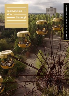 Cestovatelské kino: Černobyl- Ostrava -Kino Vesmír, Zahradní 1741/17, Ostrava