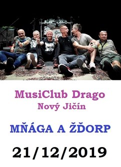Mňága a Žďorp- koncert Nový Jičín -MusiClub Drago, Hřbitovní 1097/24, Nový Jičín