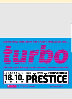 Turbo !!!- Přeštice -Music club Stodola & Bowling, Nepomucká 211, Přeštice