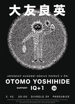 Otomo Yoshihide (JP) ⦁ IQ+1- Pardubice -Divadlo 29, Sv. Anežky České 29, Pardubice