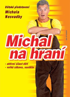 Michal na hraní - Michal Nesvadba- Šanov -Kulturní dům, Hlavní 82, Šanov