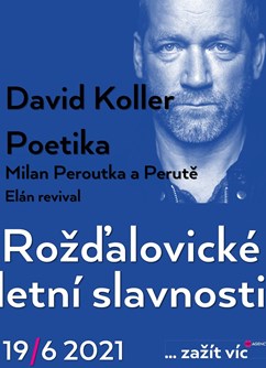 Rožďalovické letní slavnosti- David Koller, Poetika, Elán revival, VaŤáK a další- festival Rožďalovice -Areál FC Trnavan, Boleslavská 286, Rožďalovice