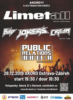 LIMETALL, Bad Jokers Cream a Public Relations- koncert v Ostravě -Dům kultury Akord , náměstí SNP 1, Ostrava